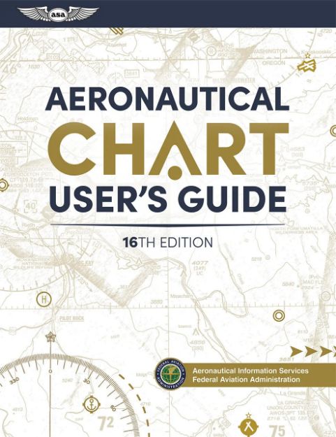 Picture of Aeronautical Chart User’s Guide – 16th Edition | FAA VFR & IFR Chart Reference